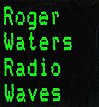Roger Waters - Radio Waves (1987)